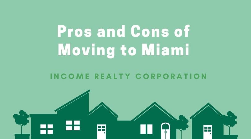 Pros and Cons of Moving to Miami